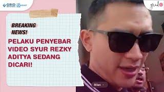 Pelaku Penyebar Video Syur REZKY ADITYA Sedang Dicari!