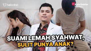 Lemah Syahwat Jadi Bikin Suami Mandul?