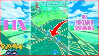 How to Fix Pokemon not spawning in Pokemon Go