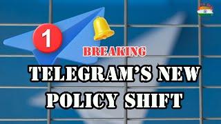 "Breaking: Telegram's New Policy Might Affect You!"