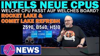 Intels 11. Generation als Rocket Lake UND Comet Lake Refresh - Welcher Chipsatz wird unterstützt?