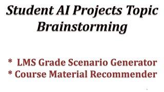 Student AI Projects with LLMs: LMS Grade Scenario Generator & Course Material Recommender