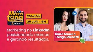 Marketing no LinkedIn: posicionando marcas e gerando resultados