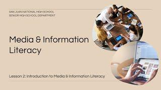 Lesson 2 - Introduction to Media and Information Literacy