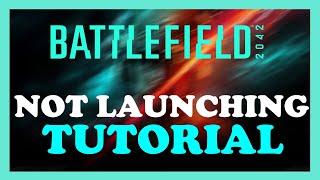 Battlefield 2042 - How to Fix Not Launching - TUTORIAL | 2022