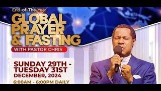 LIVE: GLOBAL PRAYER AND FASTING WITH PASTOR CHRIS || DECEMBER 30TH 2024