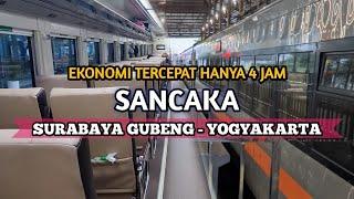 NAIK KERETA API SANCAKA EKONOMI PREMIUM FULLTRIP SURABAYA GUBENG - YOGYAKARTA