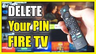 How to Delete PIN on Amazon FIRE TV (Forget PIN?)