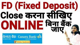 Close Premature Fd (Fixed Deposit) Account Online Canara Bank/Syndicate Bank  Without Visit Bank