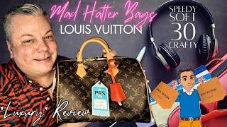 Unboxing My “Luxury” Louis Vuitton Soft Speedy 30 Crafty Review