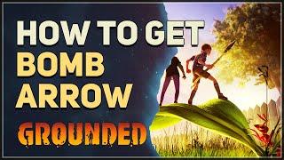 How to get Bomb Arrow Grounded