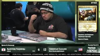 Pro Tour Battle for Zendikar Round 13 (Standard): Christian Calcano vs. Kazuyuki Takimura