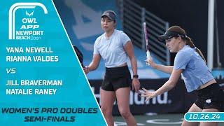 2024 The OWL APP Newport Beach Open I Newell/Valdes vs. Braverman/Raney | Women's Doubles Semi