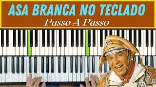 Asa Branca No Teclado - Passo A Passo