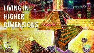 Experiencing Higher Dimensions