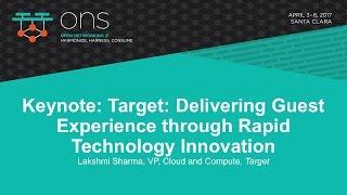 Keynote: Target: Delivering Guest Experience through Rapid Technology Innovation- Lakshmi Sharma