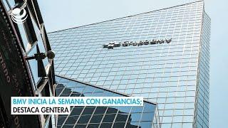 BMV inicia la semana con ganancias; destaca Gentera