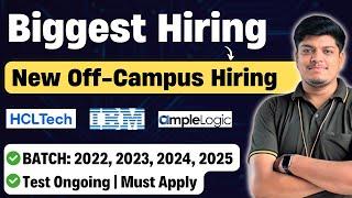 Biggest Off-Campus Hiring | 2021, 2022, 2023, 2024, 2025 BATCH | IBM, HCLTech, Ample Logic Hiring