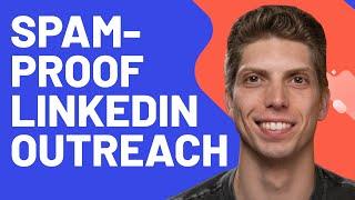 A Spam-proof Method for Scaling Your LinkedIn Outreach | GetSales