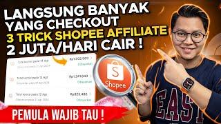 LANGSUNG BANYAK YANG CHECKOUT, 3 TRICK SHOPEE AFFILIATE GAJIAN 2 JUTA SETIAP HARI