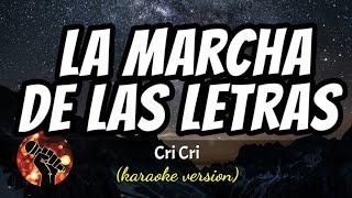 La Marcha de las Letras - Cri Cri (karaoke version)