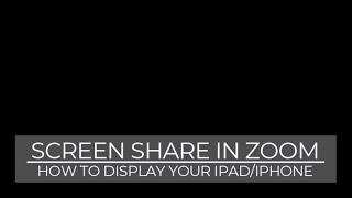 Screen Share your iPad/iPhone in a Zoom Meeting