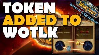 WoW Token Added to WOTLK Classic World of Warcraft (Is It Good for Gold Makers)