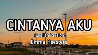 Cintanya Aku (Tiara Andini, Arsy Widianto) - Emma Heesters (English cover) lyrics