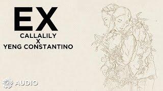 Ex - Callalily x Yeng Constantino (Audio)