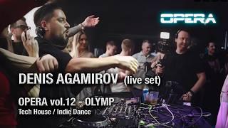 Denis Agamirov @the_opera vol.12 - Olymp 05.04.24 @ Moscow, Russia, Tech house & Indie dance Set mix