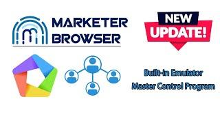 Browser with Emulator and Mouse-Sync with MCP-MarketerBrowser New Update 2023