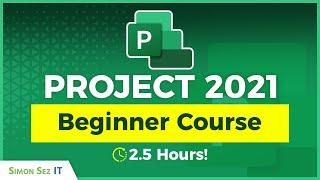 Microsoft Project 2021 Tutorial Course: 2.5 Hours of Beginner Training