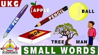 UKG | Small Words | Educational Videos for Kids | Teach your Kids at Home