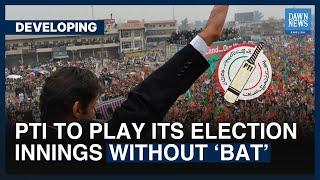 PTI To Play Its Election Innings Without ‘Bat’ | Dawn News English