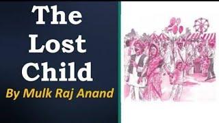 Mulk Raj Anand | The Lost Child | Explained in Tamil