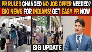 Canada PR Rules Changed: No Job Offer Needed?  Big News for Indians!