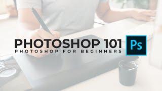 Photoshop 101 For Beginners - How To Use Photoshop