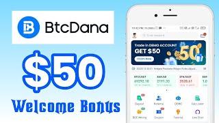 How To Claim $50 Welcome Bonus || BTCDana Welcome Bonus 2024