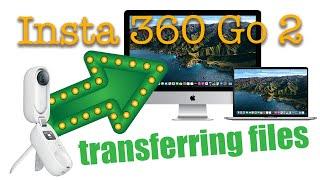 Insta 360 Go 2 - Transferring Files on a Mac!