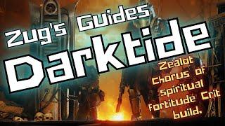 Warhammer 40K: Darktide,  Unlocked and Loaded  - Zealot chorus of spiritual fortitude Crit build.