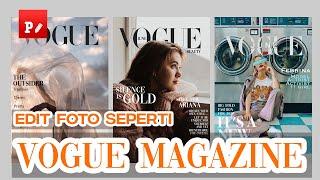 Tutorial Edit Foto Seperti Majalah VOGUE Terbaru | Edit Pake Hape | Phonto