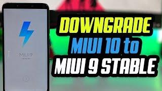 Downgrade MIUI 10 to MIUI 9 STABLE on Any Xiaomi Phone [2019 Updated Guide]
