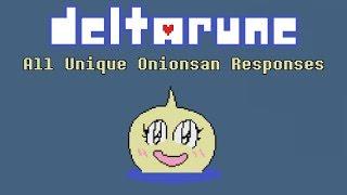 Deltarune | All Unique Onionsan Responses