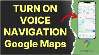 How to Turn On Voice Navigation in Google Maps