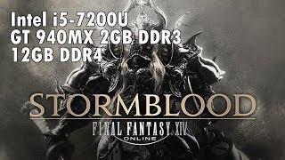 FINAL FANTASY XIV - Stormblood [ i5 7200U , GT 940MX 2GB DDR3 , 12GB DDR4 ] - Standard 1366x768