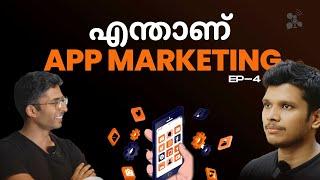 എങ്ങനെയാണ്  ആപ്പ്  മാർക്കറ്റിംഗ്  ചെയ്യുക | App Marketing explaining | The  Ecom Show -4 | Ft.Jaseel