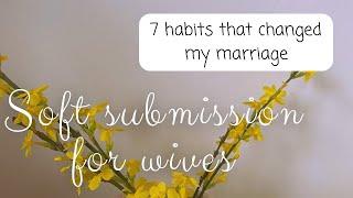 7 habits to help you become a submissive wife