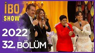 İbo Show 2022 32. Bölüm (Kader, Günel, Berdan Mardini, Cansever, Didem, Şafak Sezer)