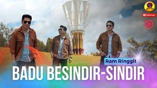 BADU BESINDIR-SINDIR_RAM RINGGIT(OFFICIAL MUSIC VIDEO)