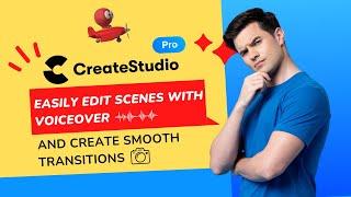CreateStudio Pro - Easily Edit Scenes With Voiceover